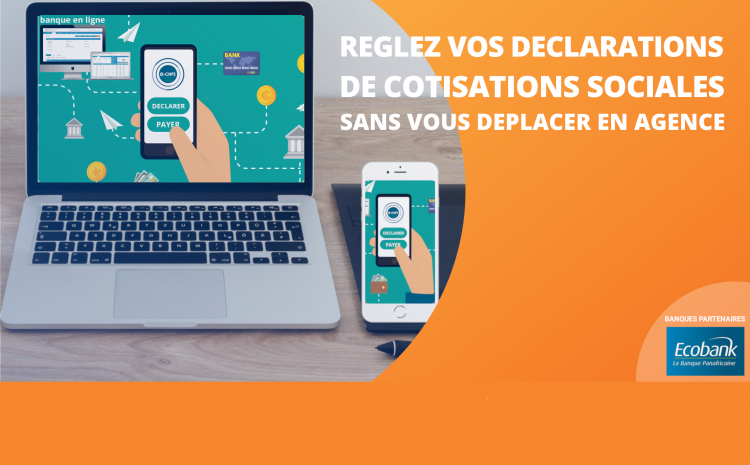  RéGLEZ VOS DÉCLARATIONS CNPS OU CMU SANS VOUS DÉPLACER